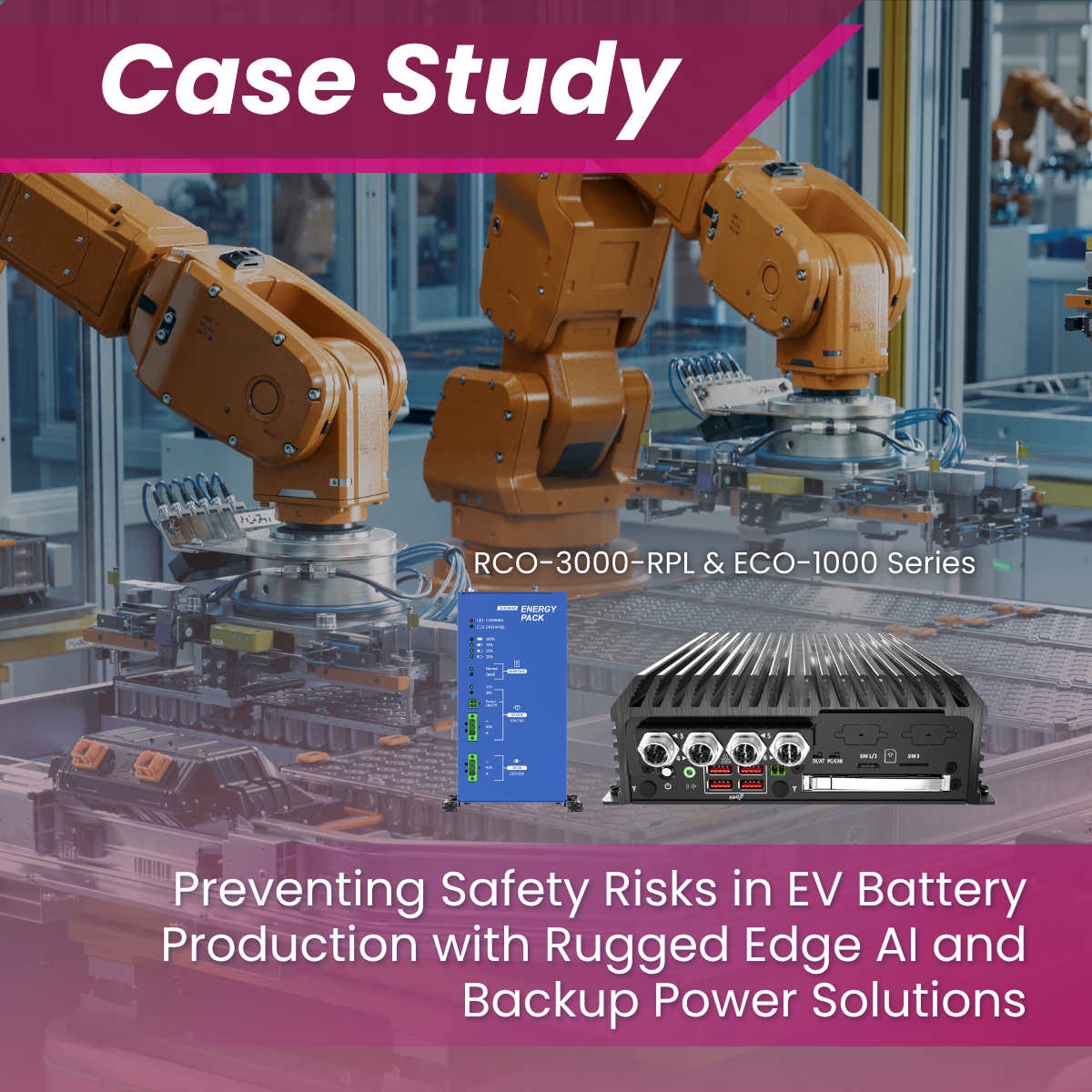 Preventing Safety Risks in EV Battery Production with Rugged Edge AI a ...
