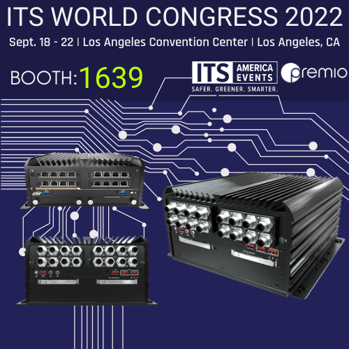Visit Premio Booth#1639 at ITS World Congress 2022 in Los Angeles on S ...