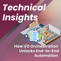 How I/O Orchestration Unlocks End-to-End Automation