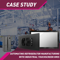 Streamlining a Luxury Refrigerator Brand’s Manufacturing Automation with Industrial HMI Touchscreen Computers