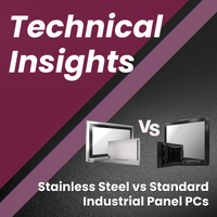 Stainless Steel vs Standard Industrial Panel PCs: Which Is Right for Your Project?