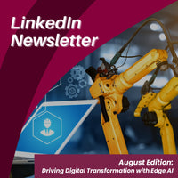 Premio’s August LinkedIn Newsletter: Driving Digital Transformation with Edge AI