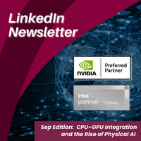 Premio’s September LinkedIn Newsletter: CPU–GPU Integration and the Rise of Physical AI