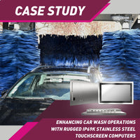 Enhancing Car Wash Operations with Rugged IP69K Stainless Steel Touchscreen Computers