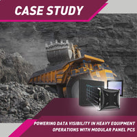 Powering Data Visibility In Heavy Equipment Operations With Modular IP65 Panel PCs
