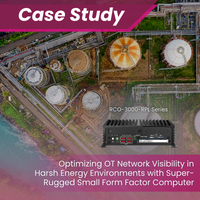 Optimizing OT Network Visibility in Harsh Energy Environments with Super-Rugged Small Form Factor Computer