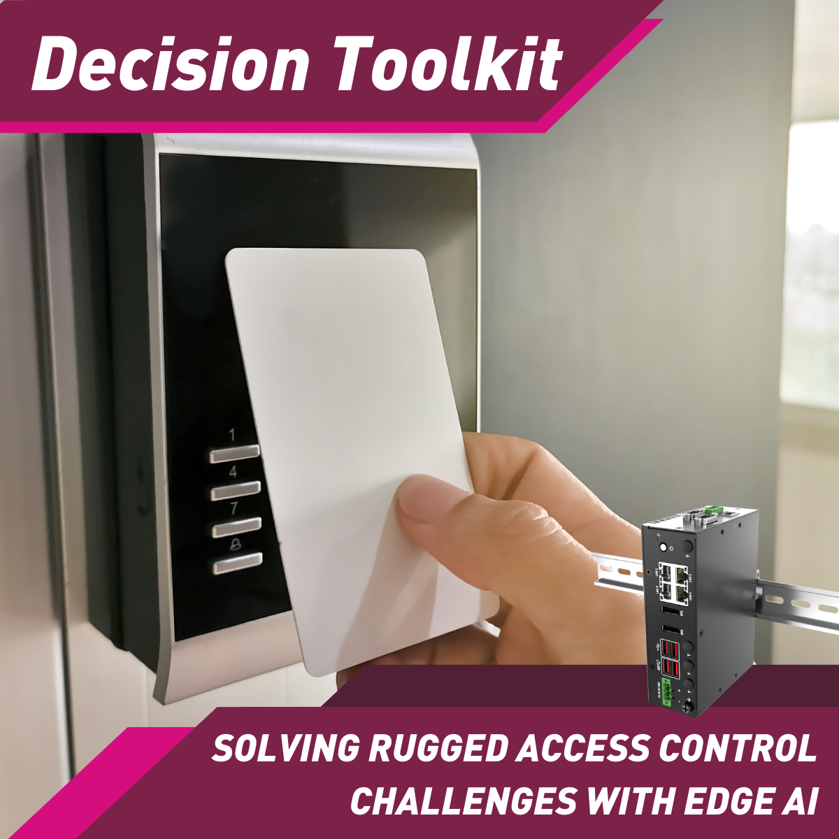 Solving Rugged Access Control Challenges with Edge AI: A Decision Tool ...
