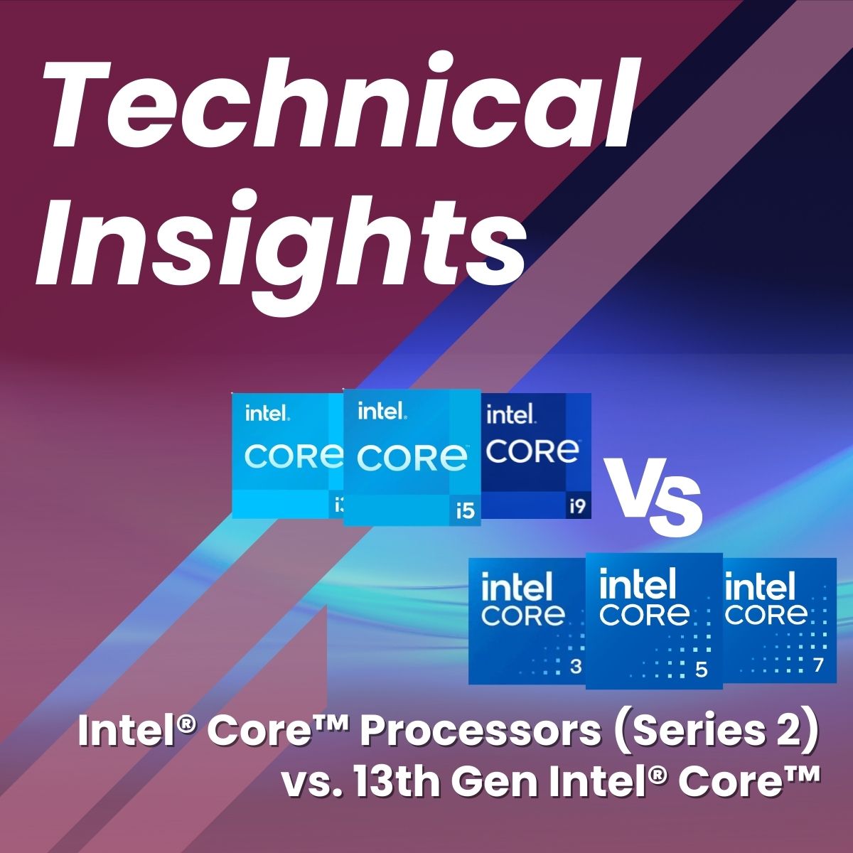 Intel® Core™ Processors (Series 2) vs. 13th Gen Intel® Core™ – Premio Inc