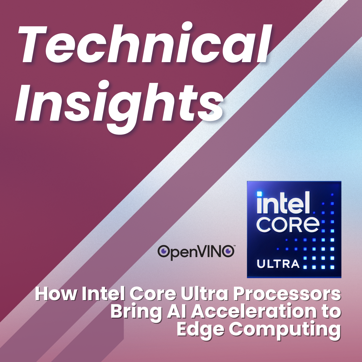 How Intel Core Ultra Processors Bring AI Acceleration to Edge Computin ...
