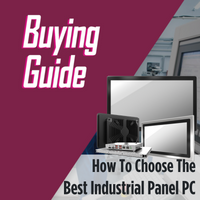 How to Choose The Best Industrial Panel PC?