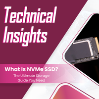 What Is NVMe SSD? The Ultimate Storage Guide You Need