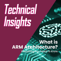 What Is ARM Architecture? Everything You Need to Know